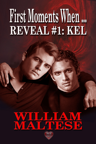 Kel (First Moments When....Reveal #1)