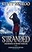 Stranded: A Romantic Suspense Thriller - Book One