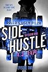 Side Hustle: Season One, Episode 2 (A Darcy Walker Side Hustle Mystery: Season One, #2)