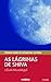 AS LÁGRIMAS DE SHIVA (Galician Edition)