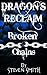 Dragon's Reclaim: Broken Chains
