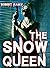 The Snow Queen: A Collectio...
