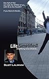 Life Simplified!: Simplifying Lives Globally . . .