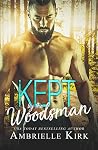 Kept by the Woodsman