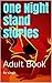 One Night stand stories: Ad...