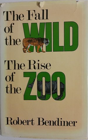 The Fall of the Wild, the Rise of the Zoo
