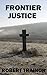 Frontier Justice