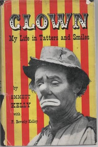Clown: My Life in Tatters and Smiles (Hardcover)