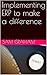 Implementing ERP to make a difference by Sam Graham