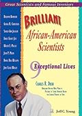 Brilliant African-American Scientists: Nine Exceptional Lives