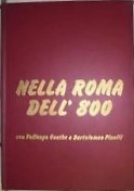 Nella Roma dell'800 con Volfango Goethe e Bartolomeo Pinelli