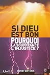 Si Dieu est bon p...