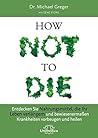 How Not to Die