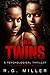 The Twins by R.G. Miller The Twins by R.G. Miller