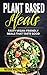 Plant-Based Meals: Tasty ve...
