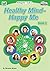 Healthy Mind – Happy Me by Miranda Mason
