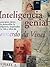 Inteligenica genial : 7 principios claves para desarrollar la inteligencia, inspirados en la vida y obra de Leonardo da Vinci