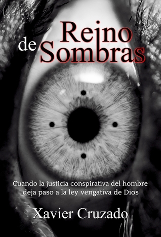 Reino de Sombras: La novela policial que desnuda toda una historia, señalando a los responsables de crímenes sexuales de la iglesia (Spanish Edition)