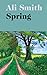 Spring (Seasonal Quartet, #3)