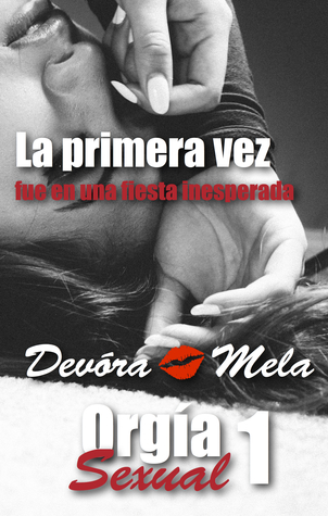 La primera vez fue en una fiesta inesperada. Sexo en Grupo 1