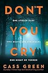 Don’t You Cry by Cass Green