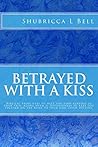 Betrayed with a kiss