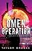Omen Operation (Isolation, #1)