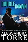 Double Down by Alessandra Torre