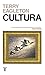 Cultura: Una fuerza peligrosa