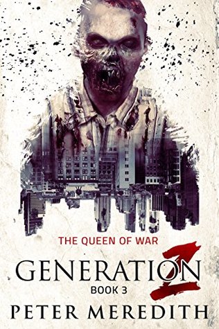 The Queen of War (Generation Z #3)