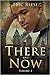 There and Now (Volume #3)