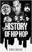 The History of Hip Hop