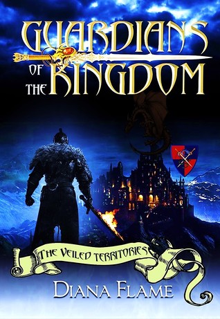 Guardians Of The Kingdom: North Territory (The Veiled Territories Book 1)