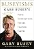 Buseyisms: Gary Busey's Bas...