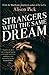 Strangers with the Same Dream