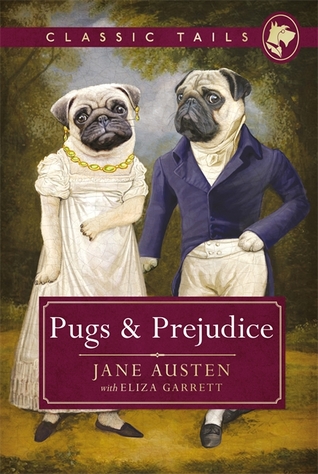 Pugs and Prejudice (Classic Tails #1)