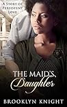 The Maid's Daughter