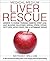 Medical Medium Liver Rescue by Anthony William Medical Medium Liver Rescue by Anthony William