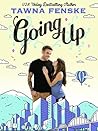 Going Up by Tawna Fenske
