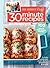 Six Sisters' Stuff 30 Minute Recipes by Six Sisters' Stuff