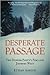 Desperate Passage: The Donner Party's Perilous Journey West by Ethan Rarick (2009-07-08)