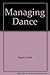 Managing Dance