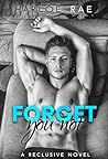 Forget You Not by Harloe Rae