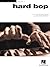 Hard Bop: Jazz Piano Solos Series Volume 6