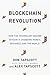 Blockchain Revolution: How the Technology Behind Bitcoin Is Changing Money, Business and the World