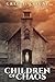 Children of Chaos by Greg F. Gifune Children of Chaos by Greg F. Gifune
