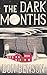 The Dark Months by Don Benson