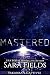 Mastered (Vakarran Captives...
