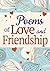 Poems of Love and Friendship by Daniel Conway