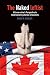 The Naked Leftist: A Conservative's Perspective to Liberals & Socialists